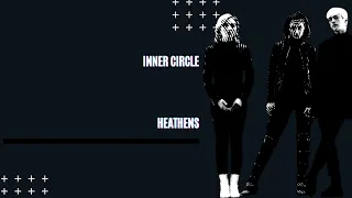 Inner circle | heathens