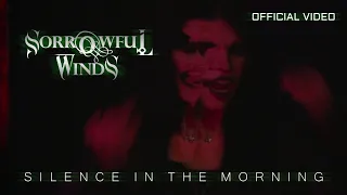 Sorrowful Winds - Silence In The Morning HD [Official VideoClip] (Steel Gallery Records) 2022