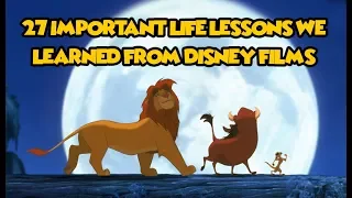 27 Important Life Lessons We Learned From Disney Films