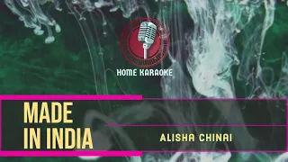 Made in India | F Solo - Alisha Chinai ( Home Karaoke )