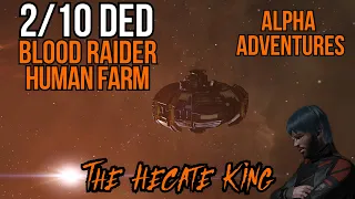 Eve Online Blood Raider 2/10 DED Human farm (Full Alpha Mode )