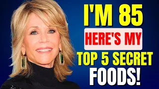 Jane Fonda (Age 85) I ONLY EAT These Top 5 FOODS To CONQUER AGING & LIVE LONGER | TOP 5 FOODS