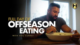 Full Day of Eating | Offseason Gains with IFBB Pro Neil Currey | HOSSTILE