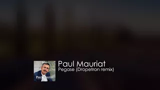 Paul Mauriat - Pegase (Dropetron Remix) [House]
