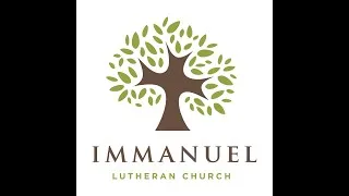 Immanuel Lutheran Church - Wednesday Lenten Service  -  March 8th, 2023