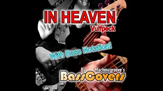 IN HEAVEN (w. Bass notation)- Vulfpeck by Machinagroove's BassCovers