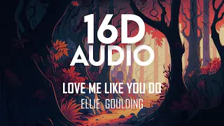 Ellie Goulding - Love Me like You Do | 16D Audio