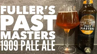 Fuller's Past Masters 1909 Pale Ale By Fuller's Smith & Turner | British Craft Beer Review