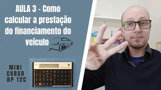 Como calcular a prestação do financiamento do veículo?