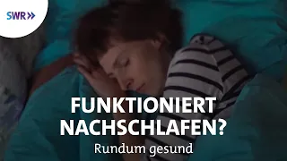 Kann man Schlaf nachholen? | Rundum gesund