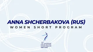 Anna Shcherbakova (RUS) | Women SP | ISU European FS Championships 2022 | Tallinn | #EuroFigure
