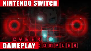 Cyber Complex Nintendo Switch Gameplay