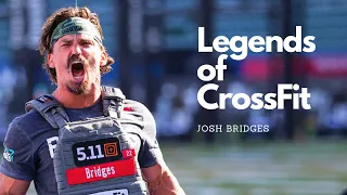 Legends of CrossFit | Josh Bridges | 2021 Motivation