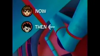 Cartoon Network YES! Era Now/Then Bumper (Ben 10 to Teen Titans) (2006)