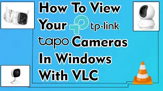 How To View Your TpLink Tapo Cameras In Windows With VLC Video Lan #tapo #tplink #tp-link