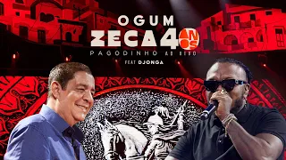 Zeca Pagodinho 40 anos Ao Vivo - "Ogum"  feat Djonga (CLIPE OFICIAL)