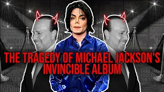 The Tragedy of Michael Jackson's Invincible Album