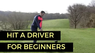 HOW TO HIT A GOLF BALL WITH DRIVER FOR BEGINNERS