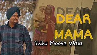 DEAR MAMA (Full Song) Sidhu Moose Wala | The Kidd | GoldMedia | Latest Punjabi Songs 2024
