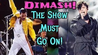 Dimash Kudaibergen - The Show Must Go On | REACTION!