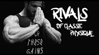 RIVALS OF CLASSIC PHYSIQUE - BODYBUILDING MOTIVATION