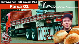 (( DJ Wagner )) Faixa 02 - CD Jovem Pão vol. 1 - 2015 [DOWNLOAD]