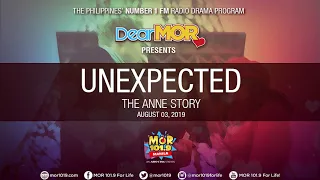 Dear MOR: "Unexpected" The Anne Story 08-03-19