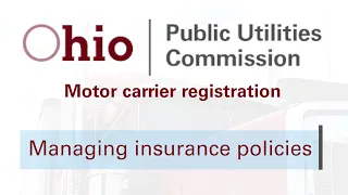 Managing Insurance Policies | PUCO Motor Carrier Registration