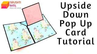 Upside Down Pop Up Card Tutorial by Srushti Patil