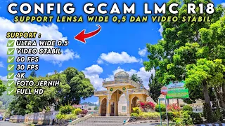 ULTRA WIDE 0.5 & VIDEO STABIL ‼️ GCAM LMC 8.4 CONFIG PIXEL 7 COLOR