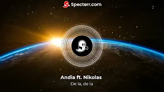 Andia ft. Nikolas - De la, dela @ANDIAOfficial @NikolasMusicOficial