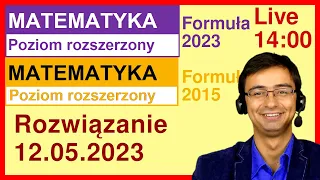 [Live] Rozwiązanie 12.05.2023 Matura z Matematyki Poziom Rozszerzony