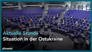 Aktuelle Stunde zur Ostukraine im Bundestag am 22.04.21