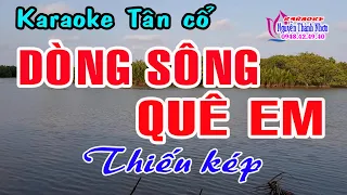 Karaoke tân cổ DÒNG SÔNG QUÊ EM - THIẾU KÉP [ Hát cùng Thu Trang ]