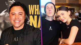 Oscar De La Hoya PRAISES Travis Barker for Raising His Daughter (Exclusive)