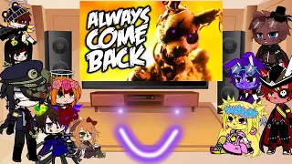 fnaf/aftons react to always come back song by @GiveHeartRecords