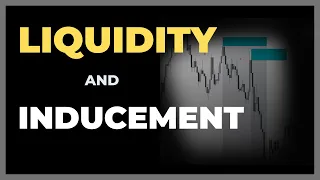 Liquidity 💰 | Inducement | Improve You're Win Rate