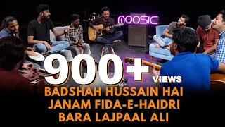 Na Poochiye Ke Kya Hussain Hai | Janam Fida-e-Haideri | Bara lajpal Ali | Jamming Session Moosic.pk