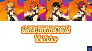 BREAKTHROUGH! - Trickstar (ES!!)