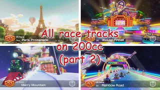 Mario Kart 8 Deluxe | All race tracks on 200cc (part 2): Booster Course Pack