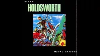 Allan Holdsworth - Metal Fatigue (1985)