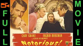 Notorious 1946 Cary Grant, Ingrid Bergman, Claude Rains | Full Movie