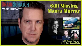 Still Missing Maura Murray with Tim and Lance from Crawlspace Media