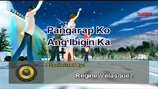 Pangarap Ko Ang Ibigin Ka - Regine Velasquez (Karaoke/Instrumental)