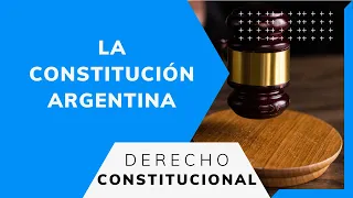 La Constitución Argentina