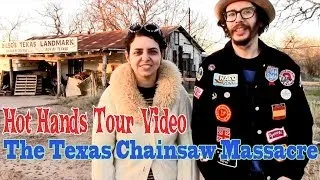 Hot Hands Tour Video 38: Texas Chainsaw Massacre Filming Locations.