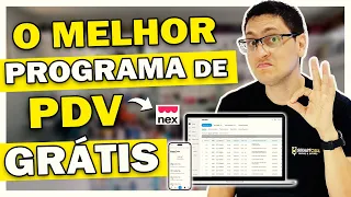 Conheça o NEX programa de PDV Grátis Review completo p/ Windows e Smartphone