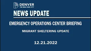 Migrant Sheltering Update, 12/21/22