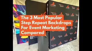 Step and Repeat Backdrop Expert Comparison - Event Marketing, Conferences and Trade Show Booths