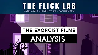 The Exorcist Franchise Film Analysis | ep.141